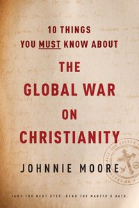 The Global War on Christianity The Global War on Christianity