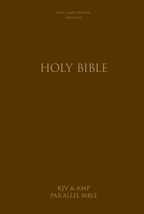Kjv/Amplified Parallel Bible Large Print Kjv/Amplified Parallel Bible Large Print