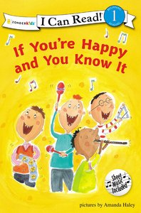 If Youre Happy and You Know It (I Can Read!1 Series) If Youre Happy and You Know It (I Can Read!1 Series)