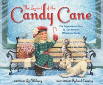 The Legend of the Candy Cane (Newly Illustrated Edition) The Legend of the Candy Cane (Newly Illustrated Edition)
