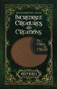 NIV Incredible Creatures and Creations Holy Bible (Black Letter Edition) NIV Incredible Creatures and Creations Holy Bible (Black Letter Edition)