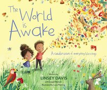The World is Awake: A Celebration of Everyday Blessings The World is Awake: A Celebration of Everyday Blessings