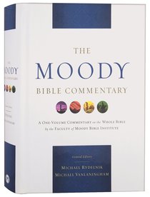 The Moody Bible Commentary The Moody Bible Commentary