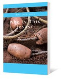 Who is This Jesus?: The Gospel of John Chapters 1-15 Who is This Jesus?: The Gospel of John Chapters 1-15