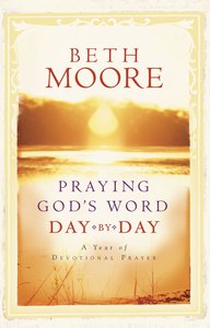 Praying Gods Word Day By Day Praying Gods Word Day By Day