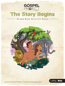 The Story Begins (Older Kids Activity Pages) (#01 in The Gospel Project For Kids 2015-18 Series) The Story Begins (Older Kids Activity Pages) (#01 in The Gospel Project For Kids 2015-18 Series)