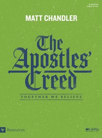 The Apostles Creed: Together We Believe (Bible Study Book) The Apostles Creed: Together We Believe (Bible Study Book)