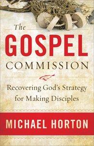 The Gospel Commission The Gospel Commission