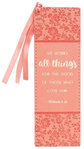 Bookmark Luxleather: He Works All Things....Peach/Floral, Peach Ribbon Tassel (Romans 8:28) Bookmark Luxleather: He Works All Things....Peach/Floral, Peach Ribbon Tassel (Romans 8:28)
