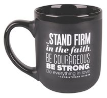 Ceramic Mug: Stand Firm, Encourage Men Black/White (1 Cor 16:13-14) Ceramic Mug: Stand Firm, Encourage Men Black/White (1 Cor 16:13-14)