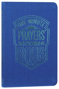 One-Minute Prayers For Boys One-Minute Prayers For Boys