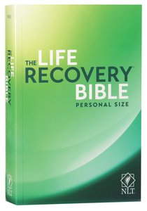 NLT Life Recovery Bible Personal Size (Black Letter Edition) NLT Life Recovery Bible Personal Size (Black Letter Edition)