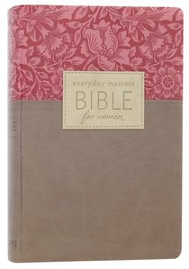NLT Everyday Matters Bible For Women Rose Floral/Khaki Flexisoft NLT Everyday Matters Bible For Women Rose Floral/Khaki Flexisoft