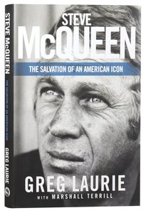 Steve Mcqueen: The Salvation of An American Icon Steve Mcqueen: The Salvation of An American Icon