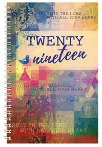2019 12-Month Daily Diary/Planner: Trust in the Lord With All Your Heart 2019 12-Month Daily Diary/Planner: Trust in the Lord With All Your Heart