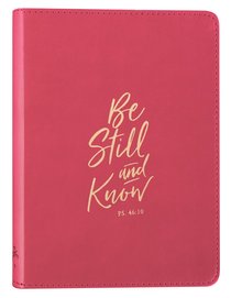 Classic Journal: Be Still and Know, Pink, Luxleather Classic Journal: Be Still and Know, Pink, Luxleather
