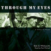 Through My Eyes (Unabridged, 6cds) Through My Eyes (Unabridged, 6cds)