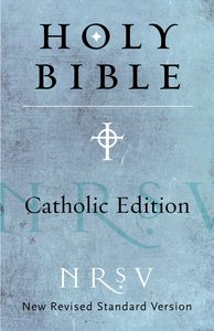 NRSV Catholic Edition Bible NRSV Catholic Edition Bible