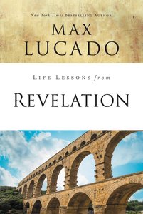 Revelation (Life Lessons With Max Lucado Series) Revelation (Life Lessons With Max Lucado Series)
