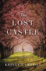 The Lost Castle (#01 in The Lost Castle Series) The Lost Castle (#01 in The Lost Castle Series)