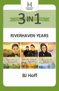The Riverhaven Years 3-In-1 (The Riverhaven Years Series) The Riverhaven Years 3-In-1 (The Riverhaven Years Series)