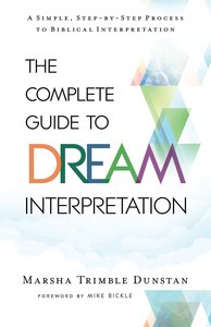 The Complete Guide to Dream Interpretation The Complete Guide to Dream Interpretation