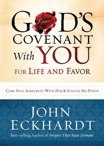 Gods Covenant With You For Life and Favor Gods Covenant With You For Life and Favor