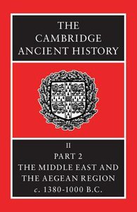 The Middle East & the Aegean Region (#02 in Cambridge Ancient History Series) The Middle East & the Aegean Region (#02 in Cambridge Ancient History Series)