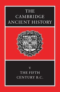 The Fifth Century Bc (#05 in Cambridge Ancient History Series) The Fifth Century Bc (#05 in Cambridge Ancient History Series)
