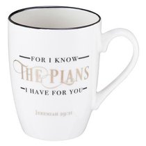Ceramic Mug: For I Know the Plans I Have For You, White/Gold Foiled (Jer 29:11) Ceramic Mug: For I Know the Plans I Have For You, White/Gold Foiled (Jer 29:11)