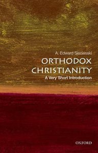 Orthodox Christianity: A Very Short Introduction Orthodox Christianity: A Very Short Introduction