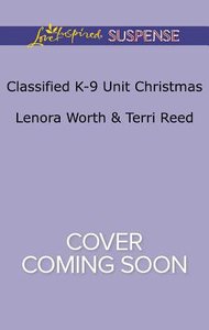Classified K-9 Unit Christmas - a Killer Christmas / Yuletide Stalking (Classified K-9 Unit) (Love Inspired Suspense Series) Classified K-9 Unit Christmas - a Killer Christmas / Yuletide Stalking (Classified K-9 Unit) (Love Inspired Suspense Series)