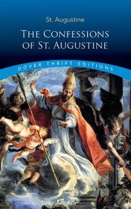 Confessions of St Augustine Confessions of St Augustine