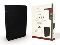 NKJV Vines Expository Bible, the Black Red Letter Edition NKJV Vines Expository Bible, the Black Red Letter Edition
