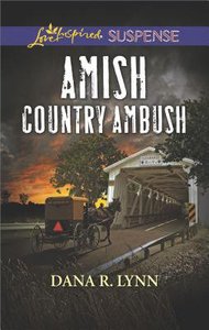 Amish Country Ambush (Amish Country Justice) (Love Inspired Suspense Series) Amish Country Ambush (Amish Country Justice) (Love Inspired Suspense Series)