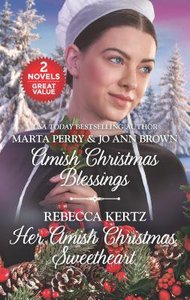 Amish Christmas Blessings and Her Amish Christmas Sweetheart (2in1 Love Inspired Series) Amish Christmas Blessings and Her Amish Christmas Sweetheart (2in1 Love Inspired Series)