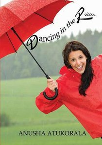 Dancing in the Rain: Words of Comfort and Hope For a Sad Heart Dancing in the Rain: Words of Comfort and Hope For a Sad Heart