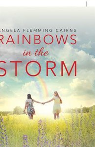 Rainbows in the Storm: Journey Through My Daughters Heart Transplant Rainbows in the Storm: Journey Through My Daughters Heart Transplant