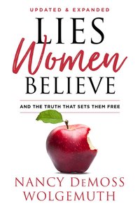 Lies Women Believe: And the Truth That Sets Them Free Lies Women Believe: And the Truth That Sets Them Free
