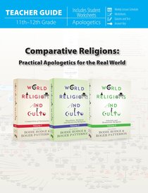 Comparative Religions: Practical Apologetics For the Real World (Teacher Guide) Comparative Religions: Practical Apologetics For the Real World (Teacher Guide)