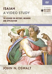 Isaiah : 78 Lessons on History, Meaning, and Application (Video Study) (Zondervan Beyond The Basics Video Series) Isaiah : 78 Lessons on History, Meaning, and Application (Video Study) (Zondervan Beyond The Basics Video Series)