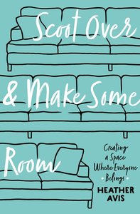 Scoot Over and Make Some Room: Creating a Space Where Everyone Belongs Scoot Over and Make Some Room: Creating a Space Where Everyone Belongs