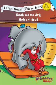 Yo Se Leer! Noe Y El Arca (Noah and the Ark) (My First I Can Read/beginners Bible Series) Yo Se Leer! Noe Y El Arca (Noah and the Ark) (My First I Can Read/beginners Bible Series)