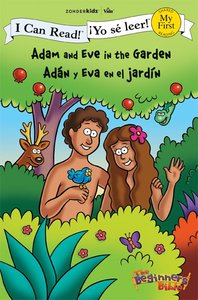 Yo Se Leer! Adan Y Eva En El Jardin (Adam and Eve in the Garden) (My First I Can Read/beginners Bible Series) Yo Se Leer! Adan Y Eva En El Jardin (Adam and Eve in the Garden) (My First I Can Read/beginners Bible Series)