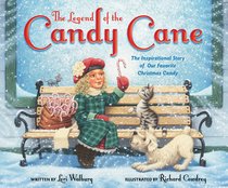 The Legend of the Candy Cane (Newly Illustrated Edition) The Legend of the Candy Cane (Newly Illustrated Edition)