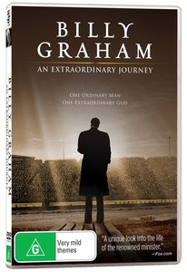 Billy Graham: An Extraordinary Journey Billy Graham: An Extraordinary Journey