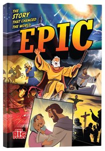 Epic: The Story That Changed the World Epic: The Story That Changed the World