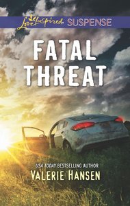 Fatal Threat (Emergency Responders) (Love Inspired Suspense Series) Fatal Threat (Emergency Responders) (Love Inspired Suspense Series)