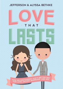 Love That Lasts: How We Discovered Gods Better Way For Love, Dating, Marriage, and Sex (Unabridged, 5 Cds) Love That Lasts: How We Discovered Gods Better Way For Love, Dating, Marriage, and Sex (Unabridged, 5 Cds)