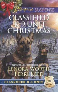 Killer Christmas, a / Yuletide Stalking 2 Books in 1 (Classified K-9 Unit Christmas) (Love Inspired Suspense Series) Killer Christmas, a / Yuletide Stalking 2 Books in 1 (Classified K-9 Unit Christmas) (Love Inspired Suspense Series)